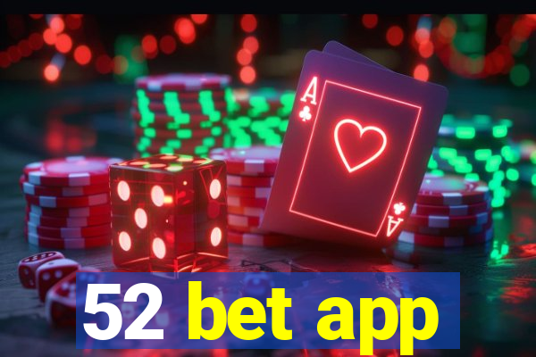 52 bet app